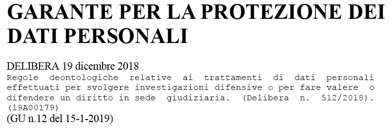 GARANTE PER LA PROTEZIONE DEI DATI PERSONALI (Delibera n. 512/2018).